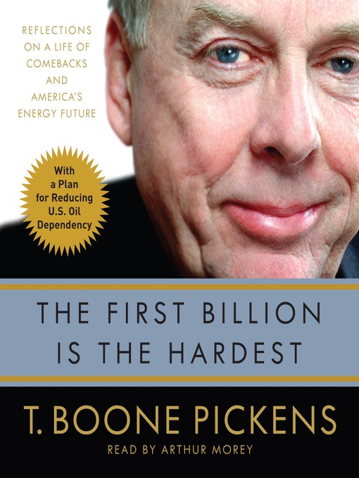 The First Billion Is the Hardest (MP3): Reflections on a Life of Comebacks and America's Energy Future